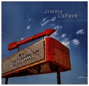 Jimmy LaFave - Depending On The Distance