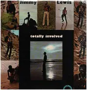 Jimmy Lewis - Totally Involved