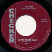 Jimmy McCracklin And His Band - The Walk / I'm To Blame
