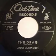Jimmy McCracklin - The Drag / Just Got To Know