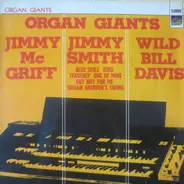 Jimmy McGriff / Jimmy Smith / Wild Bill Davis - Organ Giants