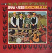 Jimmy Martin And The Sunny Mt. Boys - Big And Country Instrumentals