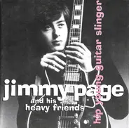 Jimmy Page - Hip Young Guitar Slinger: Jimmy Page And His Heavy Friends