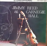 Jimmy Reed - At Carnegie Hall / The Best Of Jimmy Reed