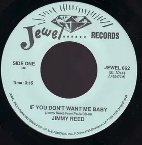 Jimmy Reed - If You Don't Want Me Baby / I'm Leaving