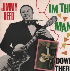 Jimmy Reed - I'm The Man