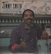 Jimmy Smith - Go For Whatcha Know