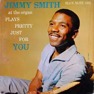 Jimmy Smith - Plays Pretty Just For You