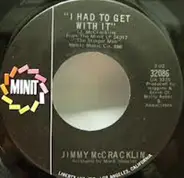 Jimmy McCracklin - I Had To Get With It