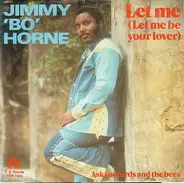 Jimmy 'Bo' Horne - Let Me (Let Me Be Your Lover)