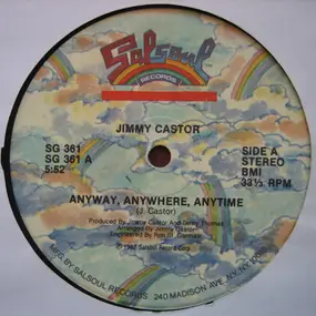 Jimmy Castor - Anyway, Anywhere, Anytime