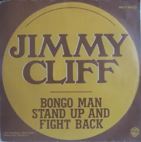 Jimmy Cliff - Bongo Man / Stand Up And Fight Back