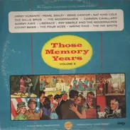 Jimmy Durante, Pearl Bailey, Eddie Cantor a.o. - Those Memory Years Volume 2