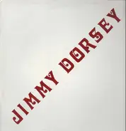 Jimmy Dorsey - Jimmy Dorsey