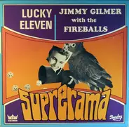 Jimmy Gilmer With The Fireballs - Lucky Eleven