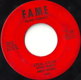 Jimmy Hughes - Steal Away / Lolly Pops, Lace And Lipstick