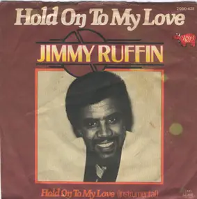 Jimmy Ruffin - Hold On To My Love / Hold On To My Love (Instrumental)