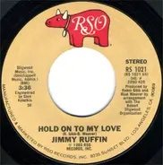 Jimmy Ruffin - Hold On To My Love
