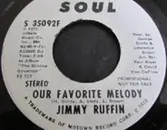 Jimmy Ruffin - Our Favorite Melody