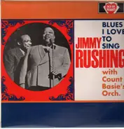 Jimmy Rushing with Count Basie's Orchestra - Blues I Love To Sing