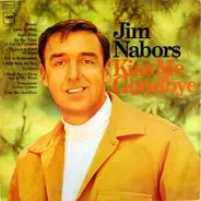 Jim Nabors - Kiss Me Goodbye