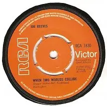 Jim Reeves - When Two Worlds Collide / Could I Be Falling In Love