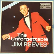 Jim Reeves - The Unforgettable Jim Reeves
