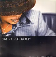 Jill Scott - Who Is Jill Scott? - Words And Sounds Vol. 1