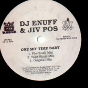 DJ Enuff - One Mo' Time Baby