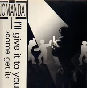 Jomanda - Ill Give It To You