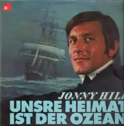 Jonny Hill - Unsere Heimat Ist Der Ozean