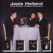 Jools Holland And His Rhythm & Blues Orchestra - Sex & Jazz & Rock & Roll