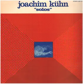Joachim Kühn - Solos
