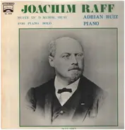 Joachim Raff - Suite in D Minor for Piano Solo, op.91