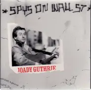 Joady Guthrie - Spys On Wall Street