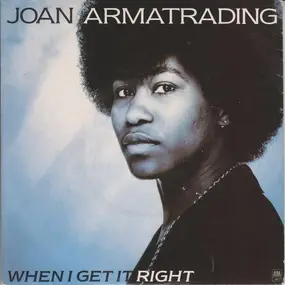 Joan Armatrading - When I Get It Right