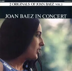Joan Baez - 2 Originals Of Joan Baez Vol.2 - Joan Baez In Concert