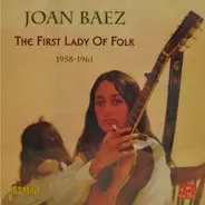 Joan Baez - The First Lady Of Folk - 1958-1961