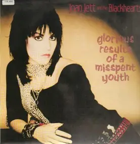 Joan Jett - Glorious Results of a Misspent Youth
