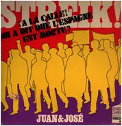 Joan & José - Streik! (¡A La Calle! Qui A Dit Que L'Espagne Est Morte?)