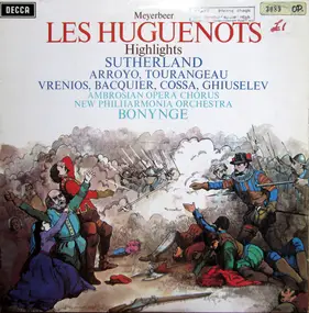 Giacomo Meyerbeer - Les Huguenots - Highlights