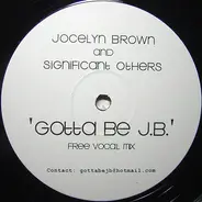 Jocelyn Brown And Significant Others - Gotta Be J.B.