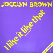 Jocelyn Brown - I Like It Like That