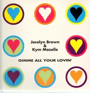 Jocelyn Brown & Kym Mazelle - Gimme All Your Lovin'