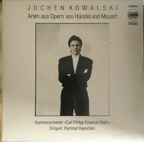 Jochen Kowalski - Arien Aus Opern Von Händel Und Mozart