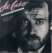 Joe Cocker - Even A Fool Would Let Go