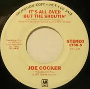 Joe Cocker - It's All Over But The Shoutin'