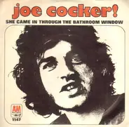Joe Cocker - She Came In Through The Bathroom Window / Change In Louise