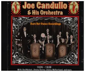 Joe Candullo & His Orchestra - Rare Hot Dance Recordings