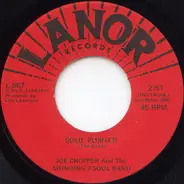 Joe Chopper And The Swinging 7 Soul Band - Soul Pusher / For The Good Times